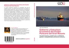 Buchcover von Gobierno y Estructura Económica del Cluster Portuario del Gran Rosario