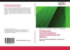 Capa do livro de Producción, transformación y comercialización del Abarco 