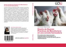 Bookcover of Diseño de Buenas Prácticas de Manufactura en una avícola faeneadora