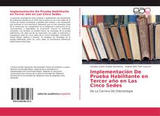 Implementación De Prueba Habilitante en Tercer año en Las Cinco Sedes kitap kapağı