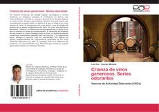 Bookcover of Crianza de vinos generosos. Series odorantes
