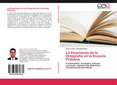 Bookcover of La Enseñanza de la Ortografía en la Escuela Primaria