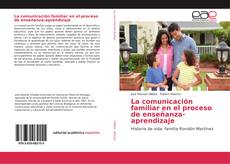 Portada del libro de La comunicación familiar en el proceso de enseñanza-aprendizaje