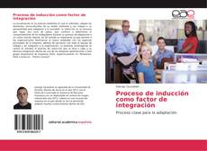 Bookcover of Proceso de inducción como factor de integración