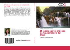 Bookcover of El interesante proceso de tratamiento del agua