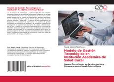 Обложка Modelo de Gestión Tecnológico en Institución Académica de Salud Bucal