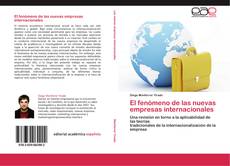 Capa do livro de El fenómeno de las nuevas empresas internacionales 
