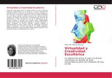 Bookcover of Virtualidad y Creatividad Escultórica