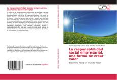 Bookcover of La responsabilidad social empresarial, una forma de crear valor