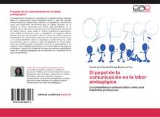 Bookcover of El papel de la comunicación en la labor pedagógica