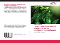 Capa do livro de Lecitina como tensoactivo en elaboración de emulsiones farmacéuticas 