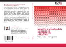 Copertina di Aspectos procesales de la excepción de incumplimiento contractual