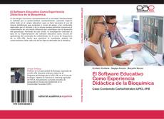 Bookcover of El Software Educativo Como Experiencia Didáctica de la Bioquímica