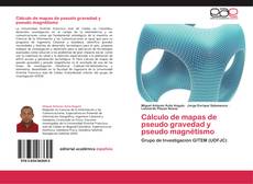 Capa do livro de Cálculo de mapas de pseudo gravedad y pseudo magnétismo 