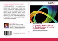Bookcover of El Sistema de Gestión de la Calidad según la norma ISO 9001:2008