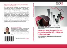 Bookcover of Indicadores de gestión en las universidades públicas colombianas