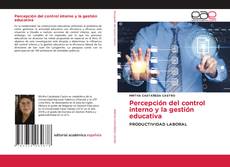 Buchcover von Percepción del control interno y la gestión educativa