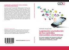 Legislación y jurisdicción de los contratos mercantiles electrónicos的封面