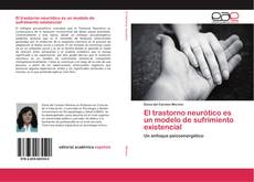 Bookcover of El trastorno neurótico es un modelo de sufrimiento existencial