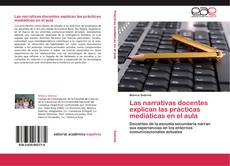 Portada del libro de Las narrativas docentes explican las prácticas mediáticas en el aula