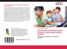 Las tareas escolares para la casa, ¿para qué y para quién? kitap kapağı