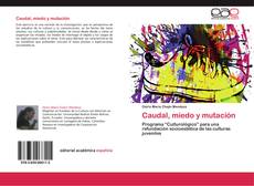 Bookcover of Caudal, miedo y mutación