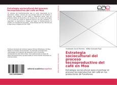 Capa do livro de Estrategia sociocultural del proceso tecnoproductivo del café en Moa 