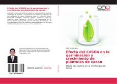Portada del libro de Efecto del CdSO4 en la germinación y crecimiento de plántulas de cacao