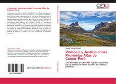 Violencia y Justicia en las Provincias Altas de Cusco- Perú的封面