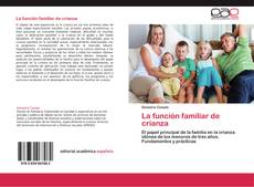 Portada del libro de La función familiar de crianza