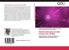 Portada del libro de Fotoneutrones en dos Linacs de 10 MV