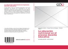 Couverture de La educación nutricional en el proceso docente educativo