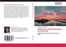 Bookcover of Reflexión y determinación en la moral