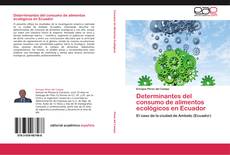 Portada del libro de Determinantes del consumo de alimentos ecológicos en Ecuador