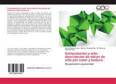 Bookcover of Computación y arte: descripción de obras de arte por color y textura
