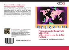 Percepción del Desarrollo Económico Latinoamericano de Celso Furtado的封面