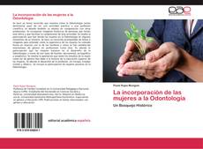 Bookcover of La incorporación de las mujeres a la Odontología