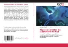 Обложка Tópicos selectos de laboratorio clínico