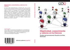 Objetividad, conocimiento y valores en la Ciencia kitap kapağı