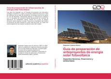 Couverture de Guía de preparación de anteproyectos de energía solar fotovoltaica