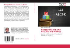 Etnografía de una escuela en México kitap kapağı