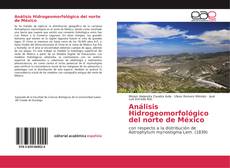 Bookcover of Análisis Hidrogeomorfológico del norte de México