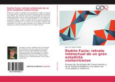 Couverture de Rodrio Facio: retrato intelectual de un gran estadista costarricense