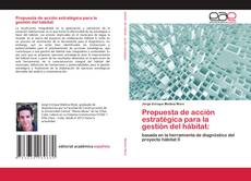 Bookcover of Propuesta de acción estratégica para la gestión del hábitat: