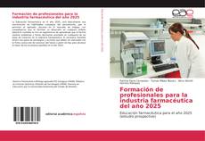 Portada del libro de Formación de profesionales para la industria farmacéutica del año 2025