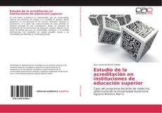 Estudio de la acreditación en instituciones de educación superior kitap kapağı