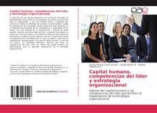 Borítókép a  Capital humano, competencias del líder y estrategia organizacional - hoz