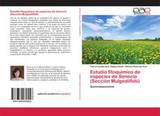 Buchcover von Estudio fitoquímico de especies de Senecio (Sección Mulgediifolii)