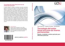 Bookcover of Tecnología del motor lineal síncrono de imanes permanentes