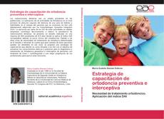 Couverture de Estrategia de capacitación de ortodoncia preventiva e interceptiva
